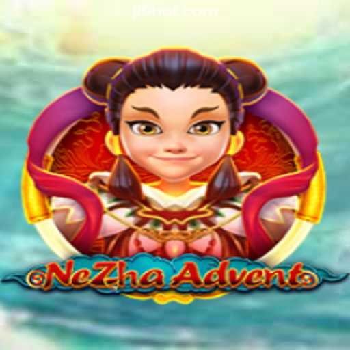 Exploring the Thrilling World of NeZhaAdvent: A Dynamic Game Experience